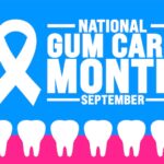 gum health, national gum care month